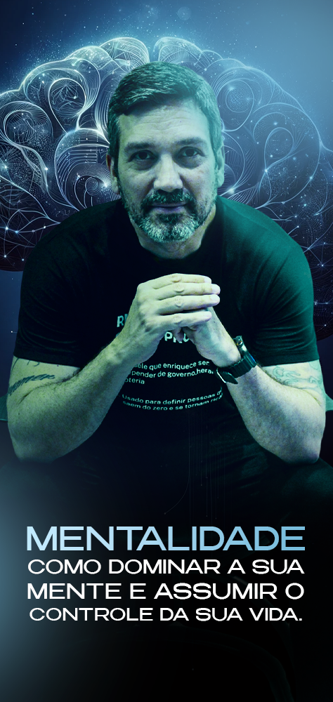 MENTALIDADE - COMO DOMINAR A SUA MENTE E ASSUMIR O CONTROLE DA SUA VIDA.