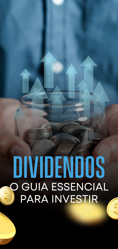 Dividendos: O Guia Essencial