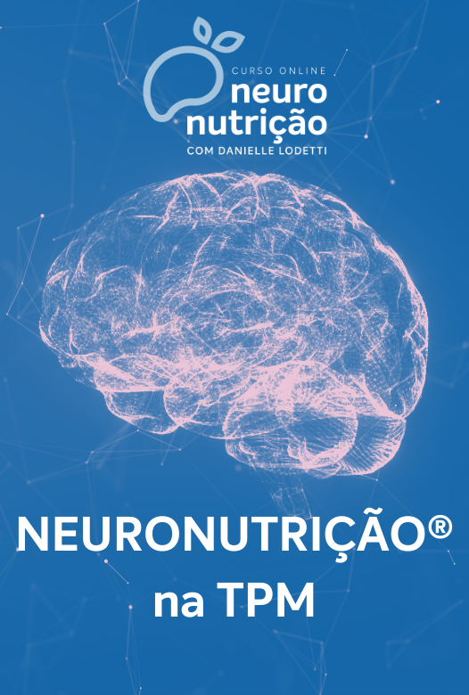 Neuronutrição® na TPM