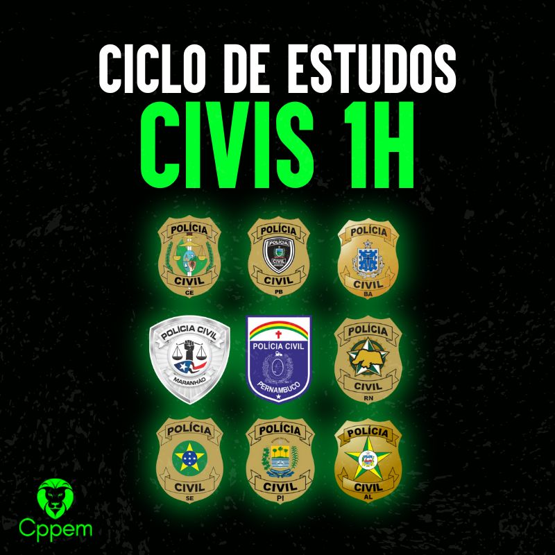 CÍCLO DE ESTUDO 1H | ASSINATURAS POLÍCIAS CIVÍS DO NORDESTE