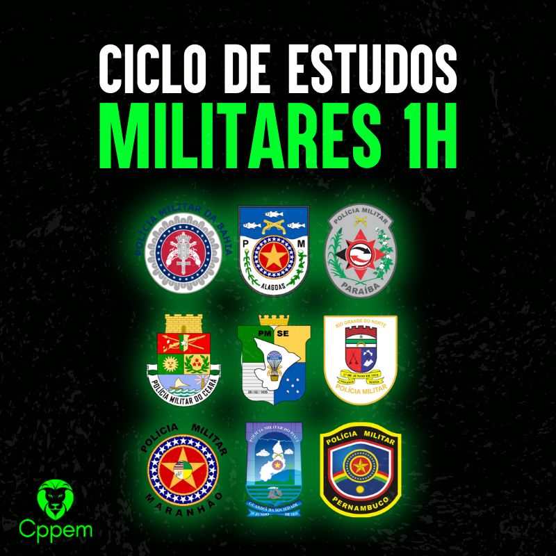 CÍCLO DE ESTUDO 1H | ASSINATURA POLÍCIAS MILITARES DO NORDESTE