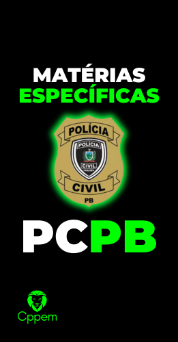 MÁTERIAS ESPECÍFICAS | POLÍCIA CIVIL DA PARAIBA - PCPB