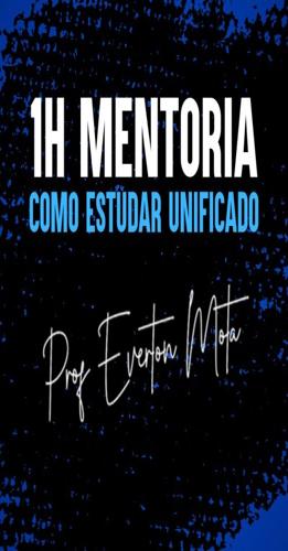 MENTORIA | COMO ESTUDAR UNIFICADO