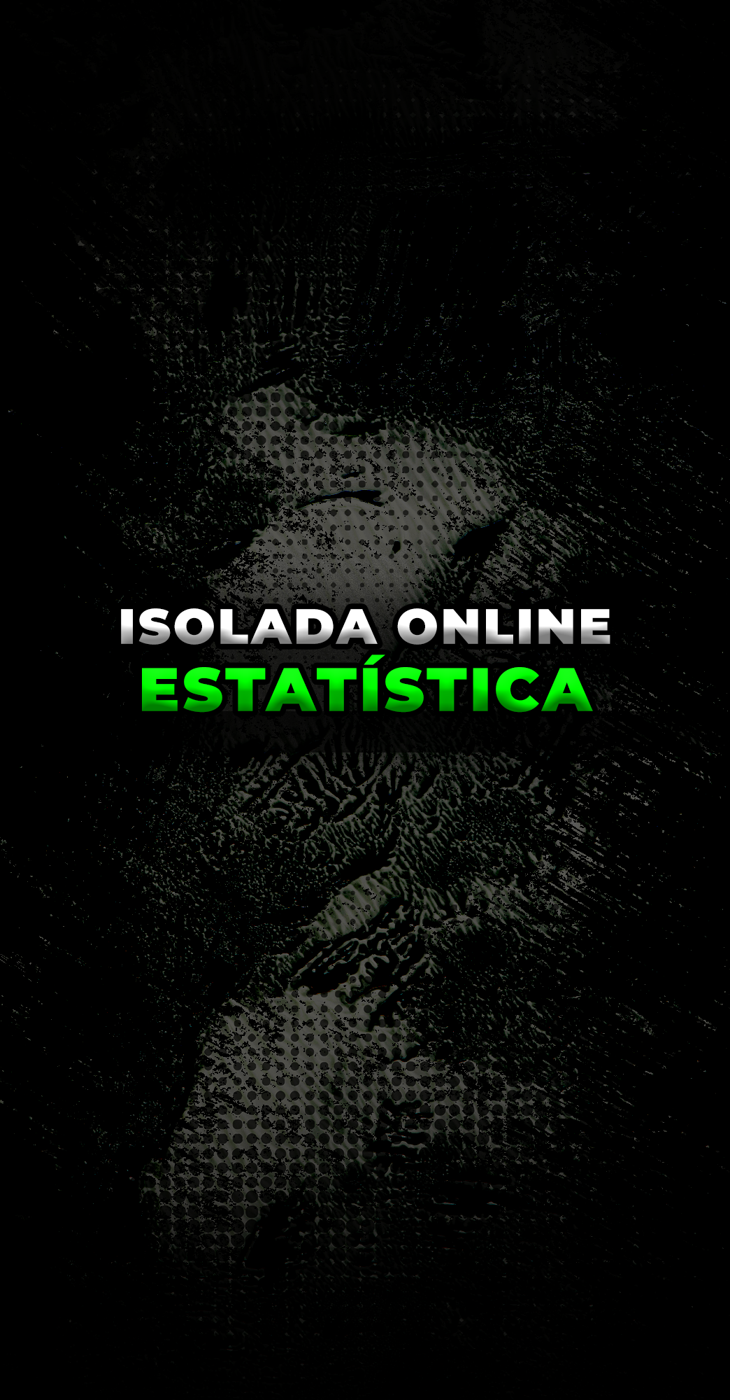 ISOLADA ONLINE | ESTATÍSTICA