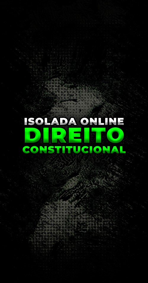 ISOLADA ONLINE | DIREITO CONSTITUCIONAL