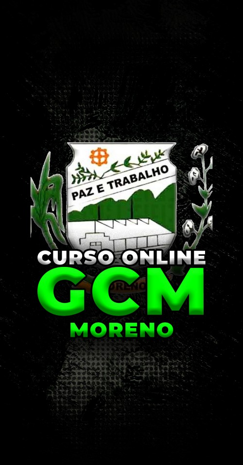 CURSO ONLINE | GUARDA MUNICIPAL DE MORENO - GCM MORENO