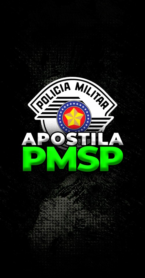 APOSTILA DIGITAL | POLÍCIA MILITAR DE SÃO PAULO - PMSP