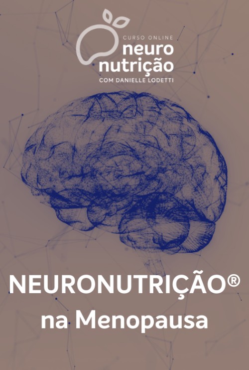 Neuronutrição® na Menopausa