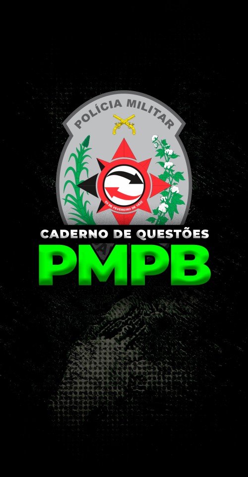 CADERNO DE QUESTÕES | POLICIA MILITAR DA PARAÍBA - PMPB