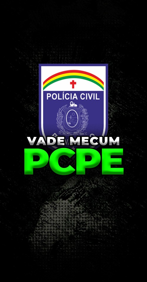 VADE MECUM | POLICIA CIVIL DE PERNAMBUCO - PCPE
