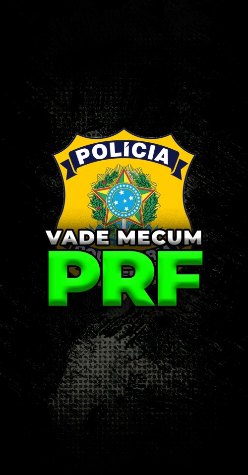 VADE MECUM | POLICIA RODOVIÁRIA FEDERAL - PRF