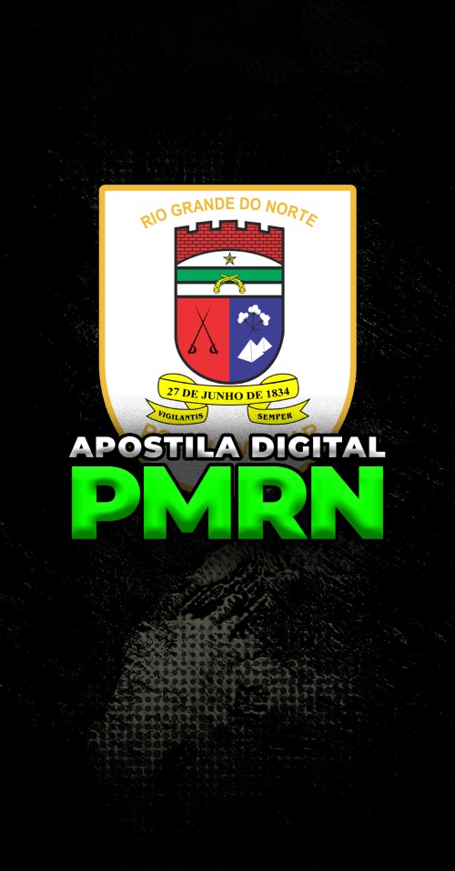 APOSTILA DIGITAL | POLICIA MILITAR DO RIO GRANDE DO NORTE - PMRN