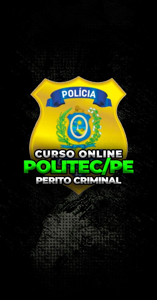 CURSO ONLINE | POLITEC PE - PERITO CRIMINAL