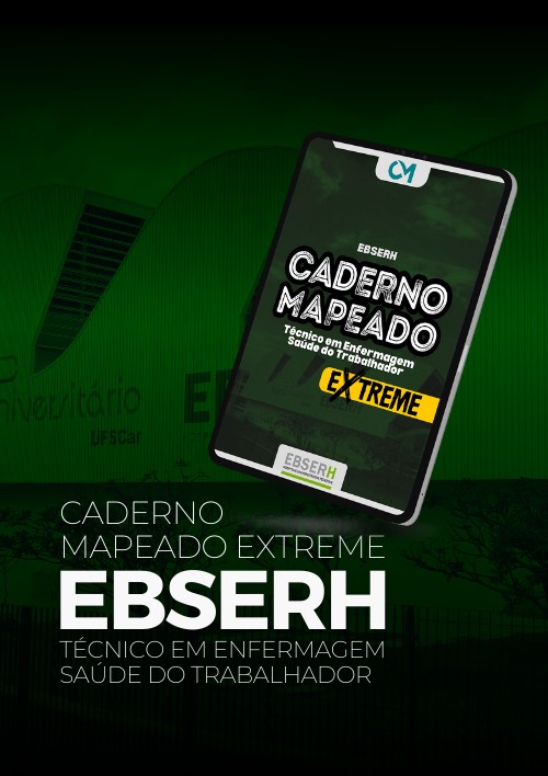 Caderno Mapeado Extreme - Técnico em Enfermagem - Especialização Técnica em Saúde do Trabalhador - EBSERH