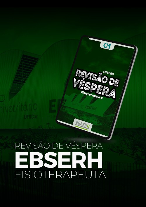 EBSERH - Revisão de Véspera (Fisioterapeuta)