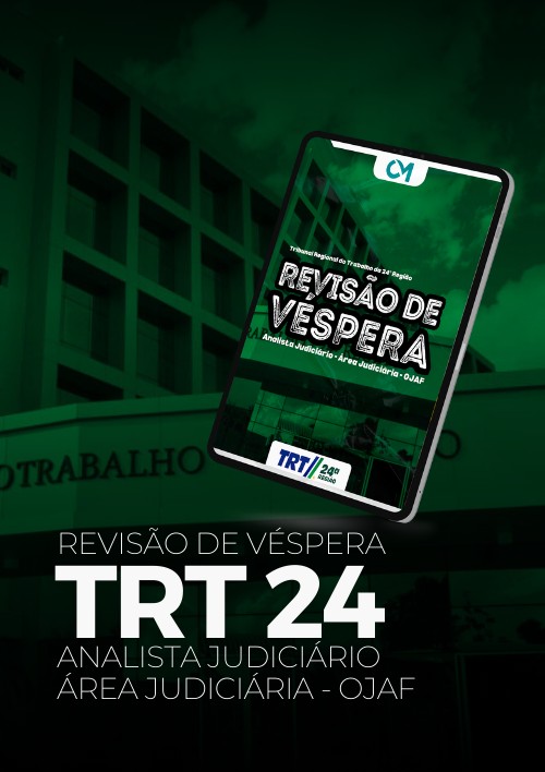 TRT MS - Revisão de Véspera (Analista Judiciário – Área Judiciária – Especialidade Oficial de Justiça Avaliador Federal)