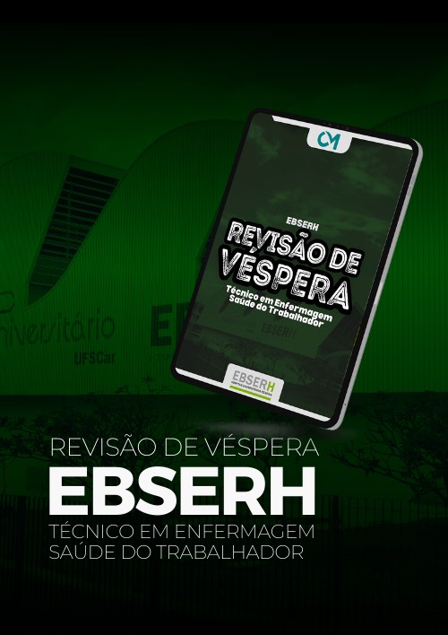 EBSERH - Revisão de Véspera (Técnico em Enfermagem - Especialização Técnica em Saúde do Trabalhador)