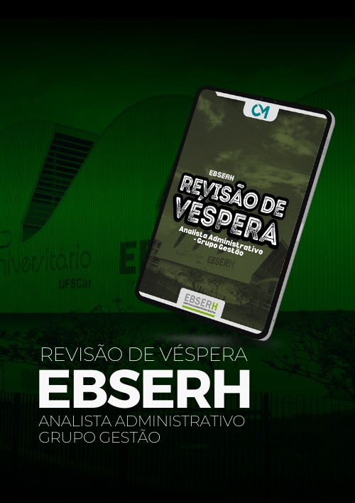 EBSERH - Revisão de Véspera (Analista Administrativo - Grupo Gestão)