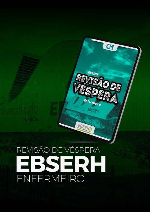 EBSERH - Revisão de Véspera (Enfermeiro)