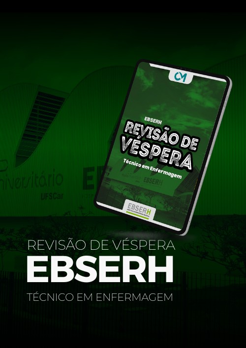 EBSERH - Revisão de Véspera (Técnico em Enfermagem)