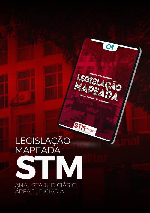 STM - Legislação Mapeada (Analista Judiciário - Área: Judiciária)