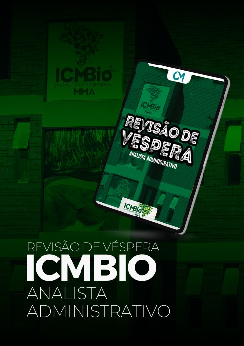 ICMBio - Revisão de Véspera (Analista Administrativo)