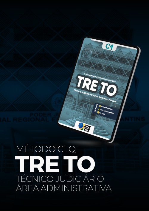 TRE TO - Método CLQ - Técnico Judiciário - Área de Atividade: Administrativa