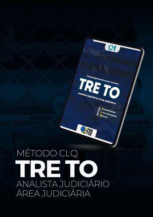 TRE TO - Método CLQ - Analista Judiciário - Área Judiciária