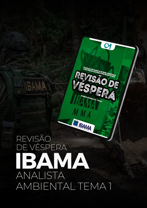 IBAMA - Revisão de Véspera (Analista Ambiental - Tema 1)