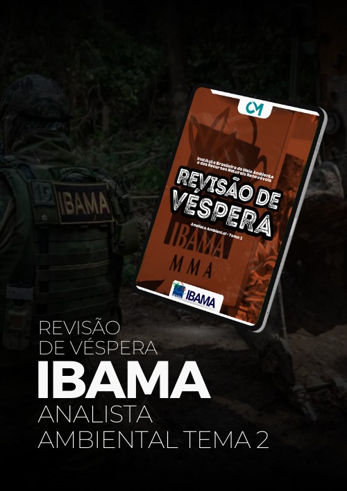 IBAMA - Revisão de Véspera (Analista Ambiental - Tema 2)