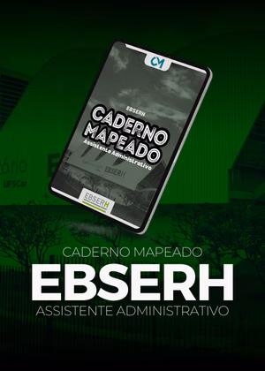 Caderno Mapeado - EBSERH - Assistente Administrativo