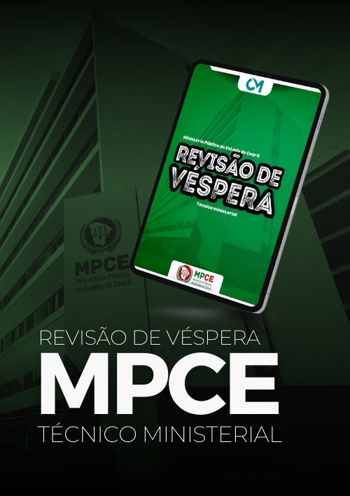 MPCE - Revisão de Véspera (Técnico Ministerial)