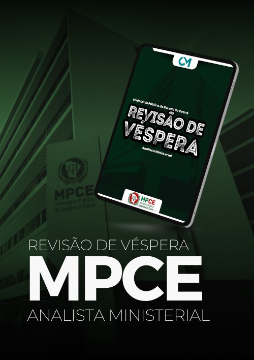 MPCE - Revisão de Véspera (Analista Ministerial)