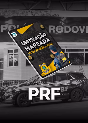 Legislação Mapeada - PRF (Polícia Rodoviária Federal)