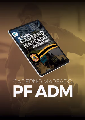 Caderno Mapeado - Polícia Federal (Agente Administrativo)