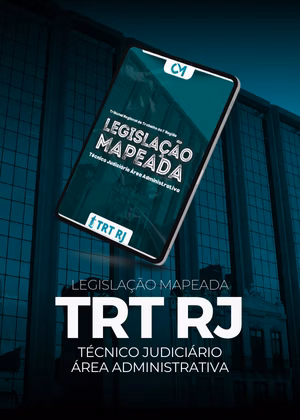 Legislação Mapeada - TRT 1ª Região (RJ) - Técnico Judiciário - Área Administrativa