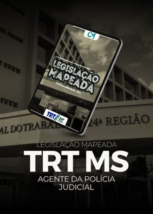 TRT 24ª Região - Técnico Judiciário - Agente de Polícia Judicial