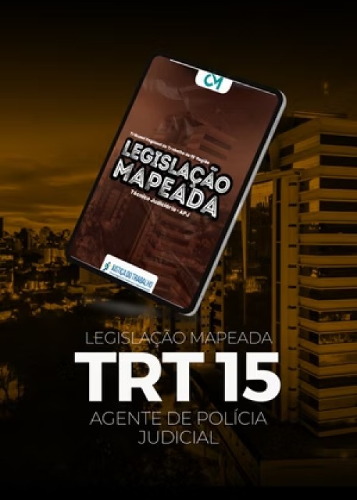 TRT 15ª Região - Técnico Judiciário - Agente de Polícia Judicial