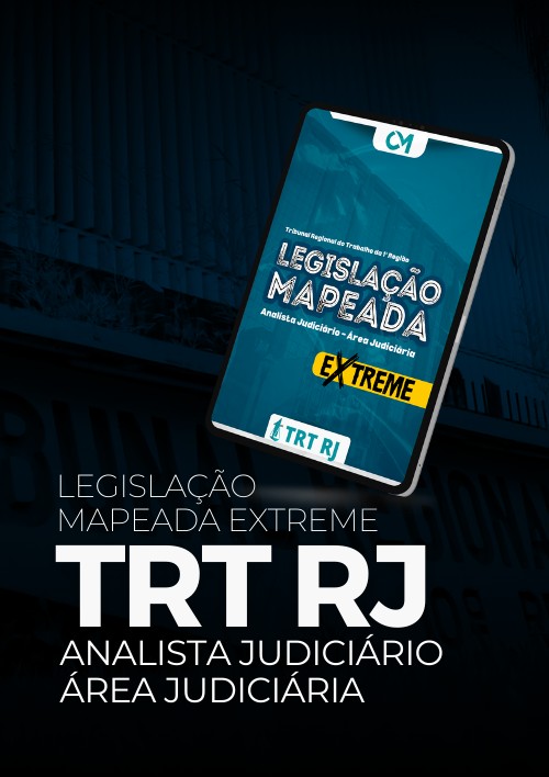 TRT 1ª REGIÃO - LM Extreme (Analista Judiciário - Área Judiciária)
