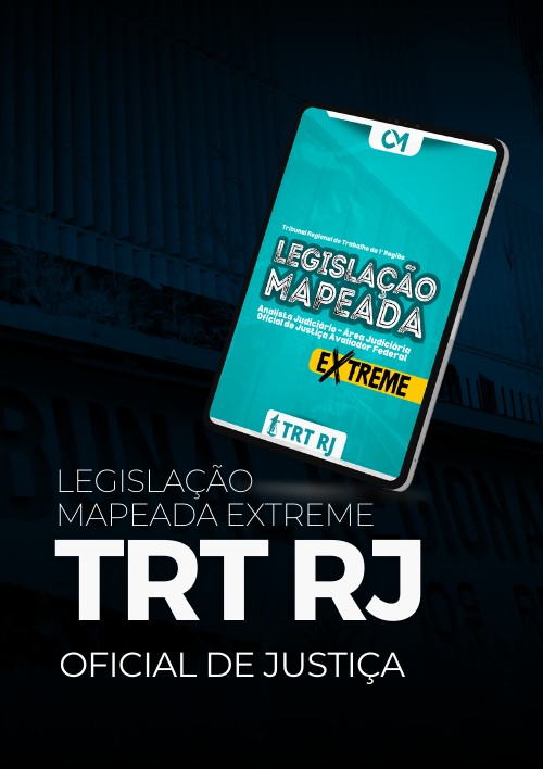 TRT 1ª REGIÃO - LM Extreme (Analista Judiciário - Área Judiciário - Oficial de Justiça)