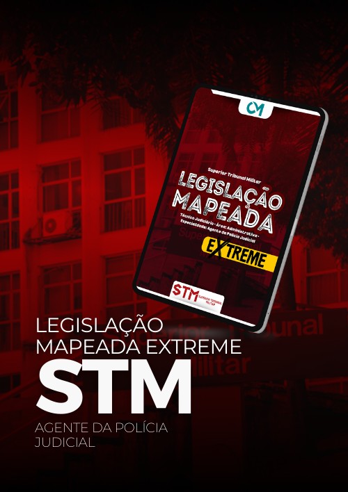 STM - LM Extreme (Técnico Judiciário - Agente da Polícia Judicial)