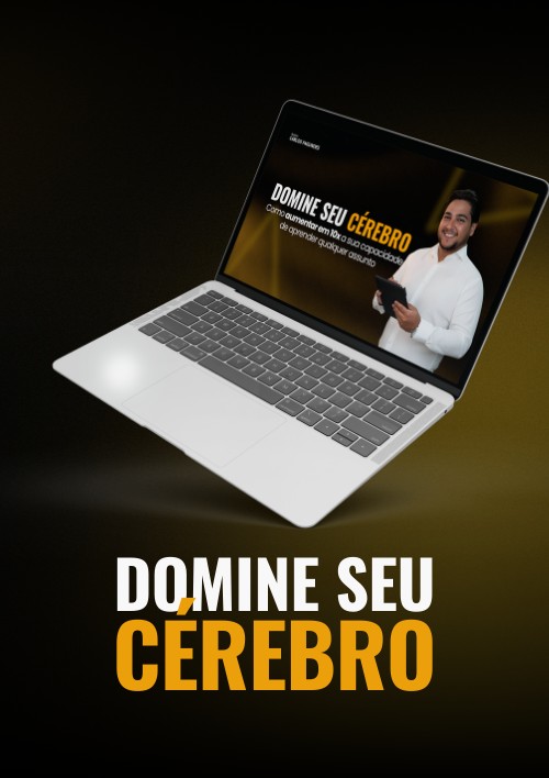 Dominando seu cérebro - Aprenda tudo que você estudar