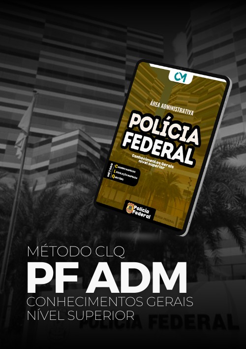 PF Administrativo - Método CLQ (Conhecimentos gerais - nível superior)