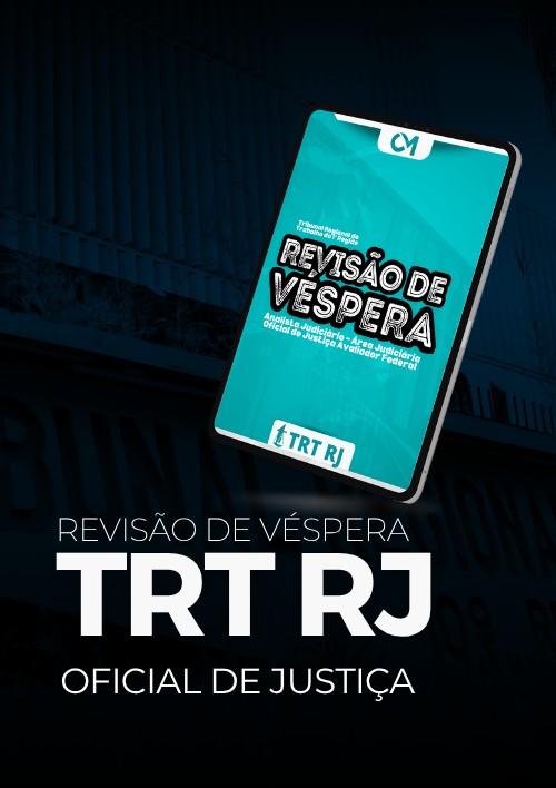 TRT 1 (Rio de Janeiro)  - Revisão de Véspera (Analista Judiciário Área Judiciária - Oficial de Justiça)