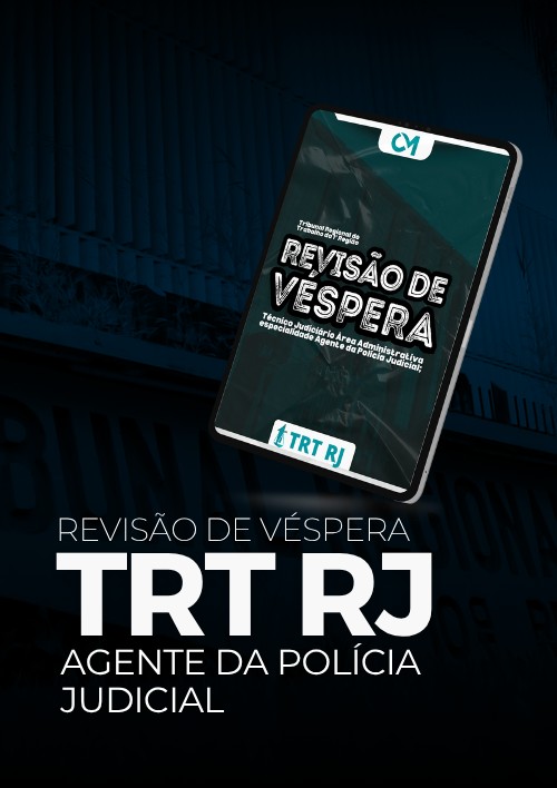 TRT 1 (Rio de Janeiro)  - RV (Técnico Judiciário Área Administrativa Especialidade Agente da Polícia Judicial)