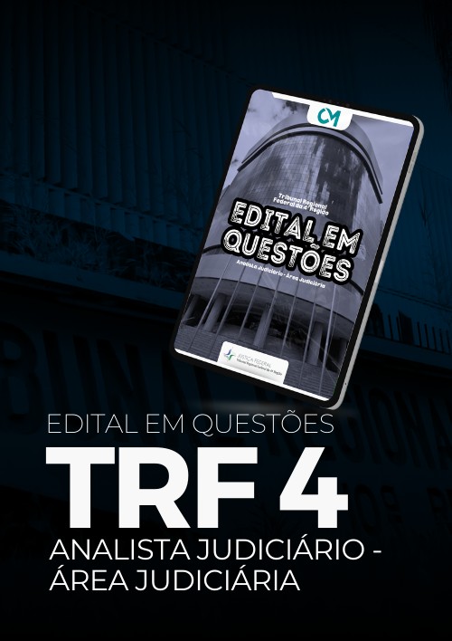 TRF4 - Edital em Questões - Analista Judiciário – Área Judiciária