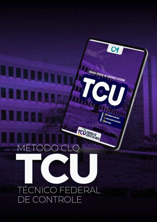 TCU - Método CLQ (Técnico Federal de Controle Externo)