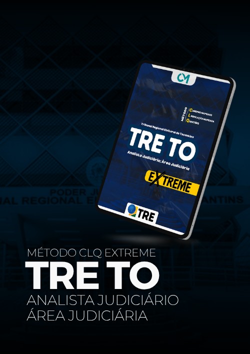 TRE TO - CLQ Extreme (Analista Judiciário - Área Judiciária)