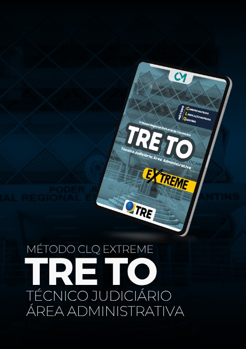 TRE TO - CLQ Extreme (Técnico Judiciário- Área de Atividade: Administrativa)