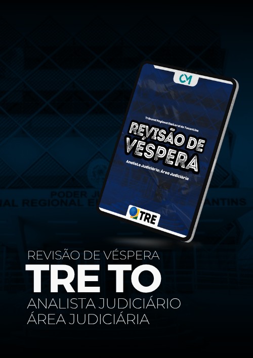 TRE TO - Revisão de véspera (Analista Judiciário - Área Judiciária)